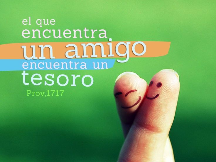 Qué significa el refrán que dice quién tiene un amigo tiene un tesoro