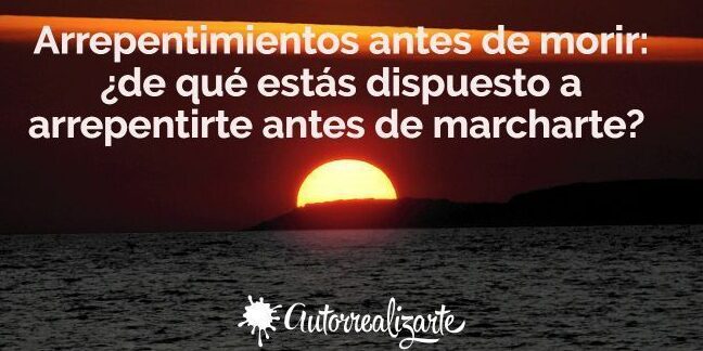 Las 10 mejores frases de arrepentimiento para reflexionar