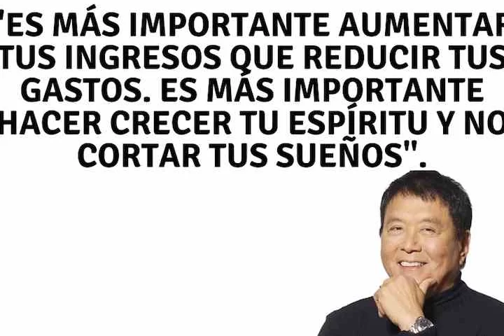 Las mejores frases de Robert Kiyosaki para inspirar tu éxito financiero 8 Las mejores frases de Robert Kiyosaki para inspirar tu éxito financiero