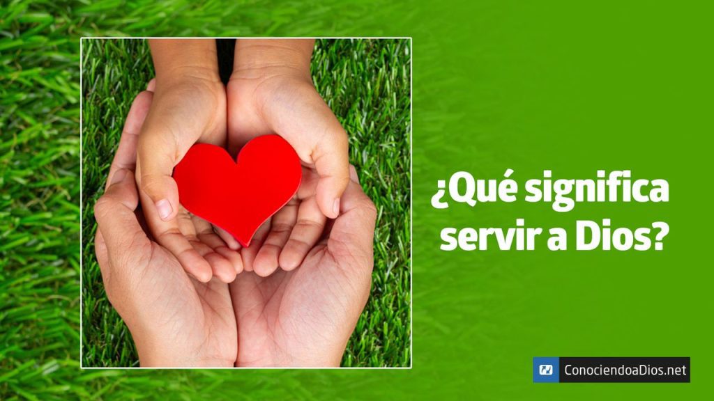 Como debe ser el servicio a Dios según la Biblia 5 Como debe ser el servicio a Dios según la Biblia